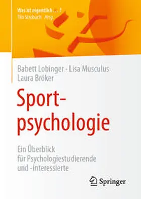 Lobinger / Musculus / Bröker |  Sportpsychologie | eBook | Sack Fachmedien