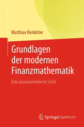 Vierkötter |  Grundlagen der modernen Finanzmathematik | Buch |  Sack Fachmedien
