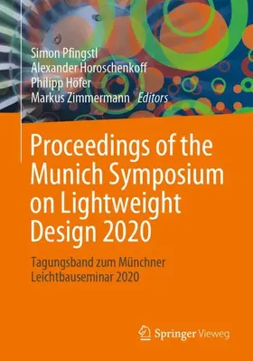 Pfingstl / Zimmermann / Horoschenkoff |  Proceedings of the Munich Symposium on Lightweight Design 2020 | Buch |  Sack Fachmedien