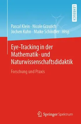 Klein / Schindler / Graulich |  Eye-Tracking in der Mathematik- und Naturwissenschaftsdidaktik | Buch |  Sack Fachmedien