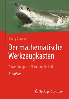 Glaeser | Der mathematische Werkzeugkasten | Buch | 978-3-662-63260-4 | sack.de