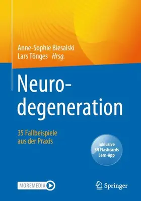 Tönges / Biesalski |  Neurodegeneration -  35 Fallbeispiele aus der Praxis | Buch |  Sack Fachmedien