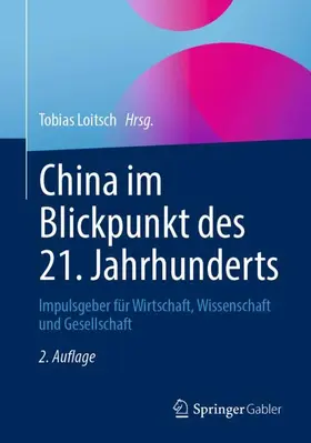 Loitsch |  China im Blickpunkt des 21. Jahrhunderts | Buch |  Sack Fachmedien