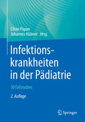 Papan / Hübner |  Infektionskrankheiten in der Pädiatrie – 50 Fallstudien | eBook | Sack Fachmedien