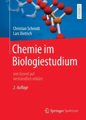 Schmidt / Dietrich |  Chemie im Biologiestudium | Buch |  Sack Fachmedien