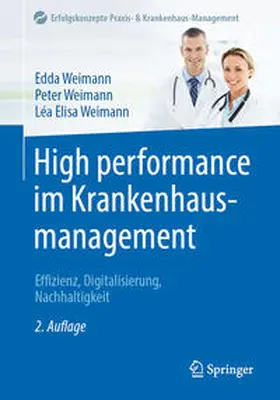 Weimann |  High performance im Krankenhausmanagement | eBook | Sack Fachmedien
