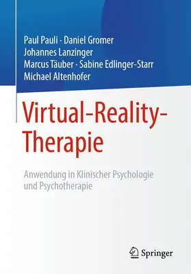 Altenhofer / Pauli / Edlinger-Starr |  Virtual-Reality-Therapie | Buch |  Sack Fachmedien