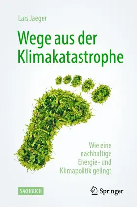 Jaeger |  Wege aus der Klimakatastrophe | Buch |  Sack Fachmedien