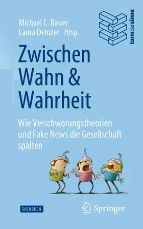 Bauer / Deinzer |  Zwischen Wahn und Wahrheit | Buch |  Sack Fachmedien