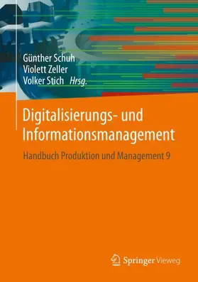 Schuh / Stich / Zeller |  Digitalisierungs- und Informationsmanagement | Buch |  Sack Fachmedien