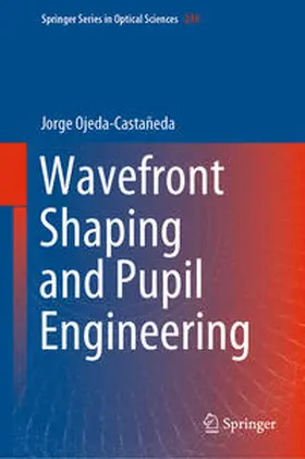 Ojeda-Castañeda |  Wavefront Shaping and Pupil Engineering | eBook | Sack Fachmedien