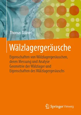 Grüner | Wälzlagergeräusche | Buch | 978-3-662-63879-8 | www2.sack.de