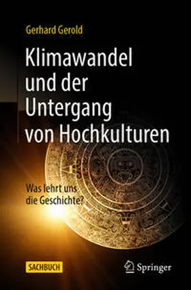 Gerold |  Klimawandel und der Untergang von Hochkulturen | eBook | Sack Fachmedien
