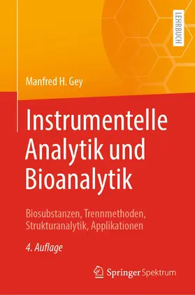 Gey |  Instrumentelle Analytik und Bioanalytik | Buch |  Sack Fachmedien