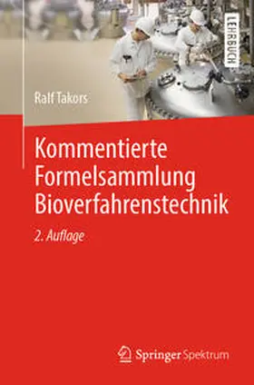 Takors |  Kommentierte Formelsammlung Bioverfahrenstechnik | eBook | Sack Fachmedien