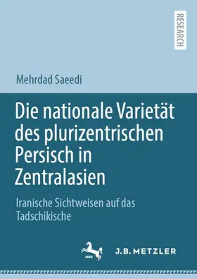 Saeedi |  Die nationale Varietät des plurizentrischen Persisch in Zentralasien | Buch |  Sack Fachmedien