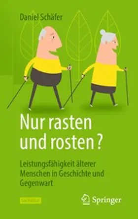 Schäfer | Nur rasten und rosten? | E-Book | www2.sack.de
