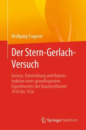 Trageser |  Der Stern-Gerlach-Versuch | eBook | Sack Fachmedien