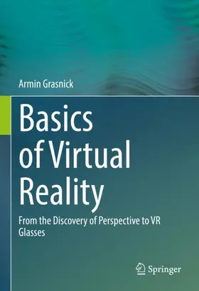 Grasnick |  Basics of Virtual Reality | Buch |  Sack Fachmedien