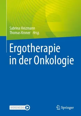 Kroner / Heizmann |  Ergotherapie in der Onkologie | Buch |  Sack Fachmedien