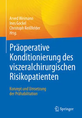 Weimann / Gockel / Reißfelder |  Präoperative Konditionierung des viszeralchirurgischen Risikopatienten | eBook | Sack Fachmedien