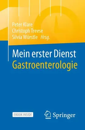 Klare / Treese / Würstle | Mein erster Dienst Gastroenterologie | Medienkombination | 978-3-662-64264-1 | sack.de