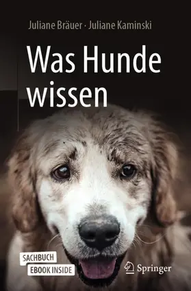 Bräuer / Kaminski |  Was Hunde wissen | Buch |  Sack Fachmedien