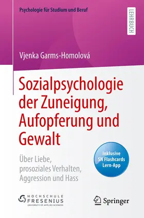 Garms-Homolová |  Sozialpsychologie der Zuneigung, Aufopferung und Gewalt | Buch |  Sack Fachmedien