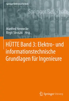 Hennecke / Skrotzki |  HÜTTE Band 3: Elektro- und informationstechnische Grundlagen für Ingenieure | Buch |  Sack Fachmedien