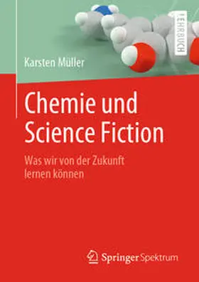 Müller |  Chemie und Science Fiction | eBook | Sack Fachmedien