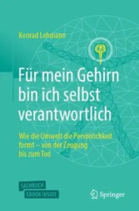 Lehmann |  Für mein Gehirn bin ich selbst verantwortlich | eBook | Sack Fachmedien