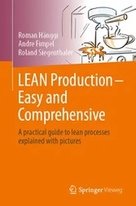 Hänggi / Fimpel / Siegenthaler |  LEAN Production – Easy and Comprehensive | eBook | Sack Fachmedien