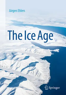 Ehlers |  The Ice Age | Buch |  Sack Fachmedien