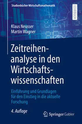 Neusser / Wagner |  Zeitreihenanalyse in den Wirtschaftswissenschaften | eBook | Sack Fachmedien