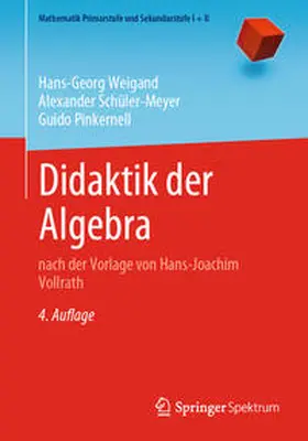 Weigand / Schüler-Meyer / Pinkernell |  Didaktik der Algebra | eBook | Sack Fachmedien