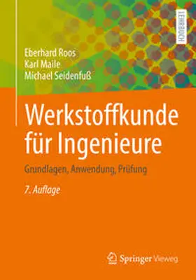 Roos / Maile / Seidenfuß |  Werkstoffkunde für Ingenieure | eBook | Sack Fachmedien