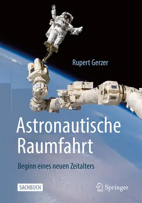 Gerzer |  Astronautische Raumfahrt | Buch |  Sack Fachmedien
