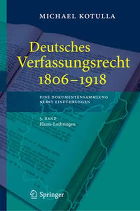 Kotulla |  Deutsches Verfassungsrecht 1806 - 1918 | Buch |  Sack Fachmedien