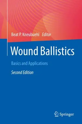 Kneubuehl |  Wound Ballistics | Buch |  Sack Fachmedien