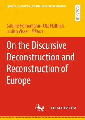 Heinemann / Visser / Helfrich |  On the Discursive Deconstruction and Reconstruction of Europe | Buch |  Sack Fachmedien