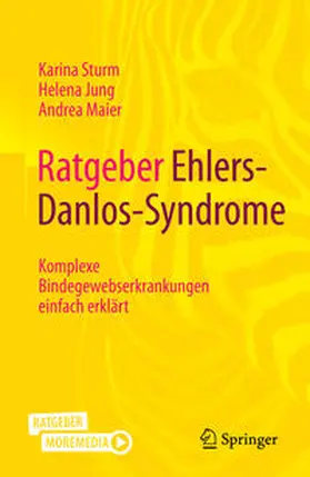 Sturm / Maier / Jung | Ratgeber Ehlers-Danlos-Syndrome | Buch | 978-3-662-65040-0 | sack.de