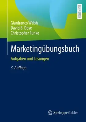 Walsh / Funke / Dose |  Marketingübungsbuch | Buch |  Sack Fachmedien