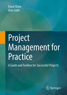 Gühl / Alam |  Project Management for Practice | Buch |  Sack Fachmedien