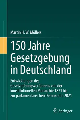 Möllers |  150 Jahre Gesetzgebung in Deutschland | eBook | Sack Fachmedien