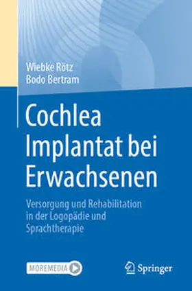 Bertram / Rötz |  Cochlea Implantat bei Erwachsenen | Buch |  Sack Fachmedien