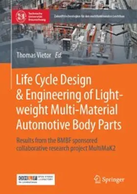 Vietor |  Life Cycle Design & Engineering of Lightweight Multi-Material Automotive Body Parts | eBook | Sack Fachmedien