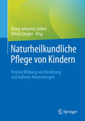 Längler / Seifert |  Naturheilkundliche Pflege von Kindern | Buch |  Sack Fachmedien