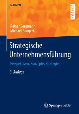 Bergmann / Bungert |  Strategische Unternehmensführung | Buch |  Sack Fachmedien