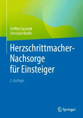 Restle / Gazarek |  Herzschrittmacher-Nachsorge für Einsteiger | Buch |  Sack Fachmedien