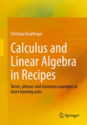 Karpfinger | Calculus and Linear Algebra in Recipes | E-Book | sack.de